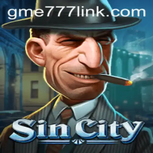 Exploring the Dynamic World of SinCity: A Comprehensive Guide to GME777