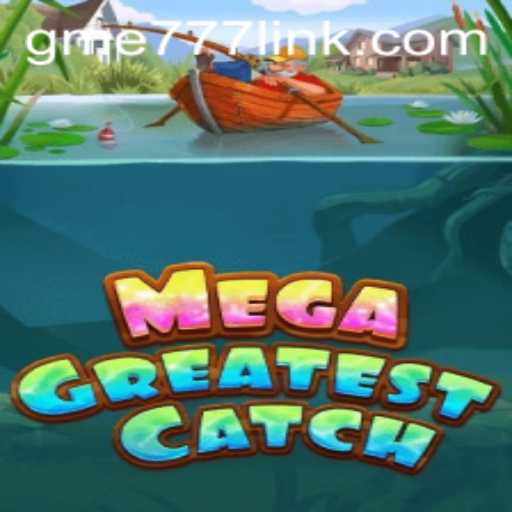 MegaGreatestCatch: An Immersive Gaming Adventure