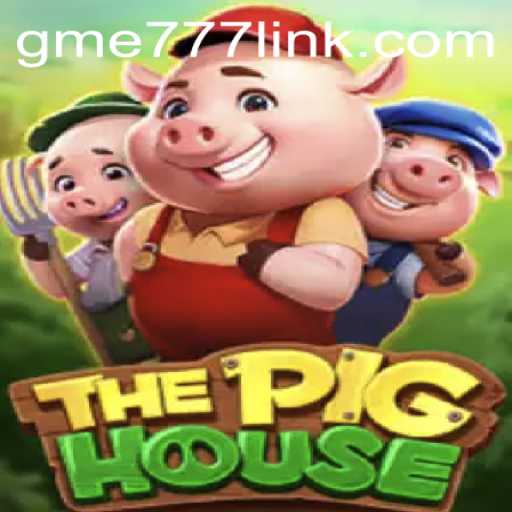 ThePigHouse: An Exciting Adventurous Journey with GME777